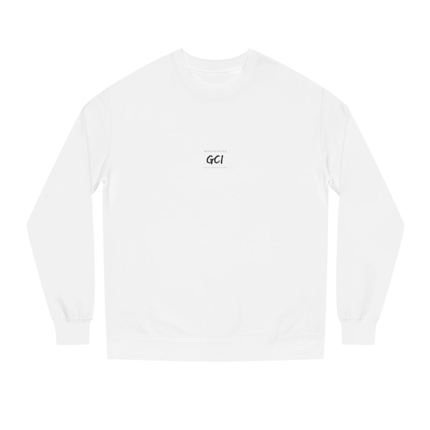 Manifesting GCI — Crewneck