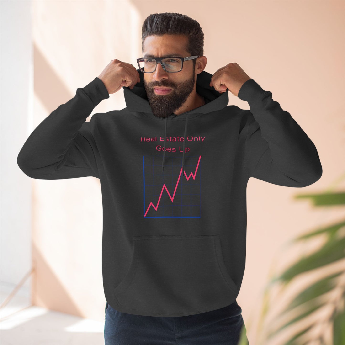 Real Estate Only Goes Up Hoodie