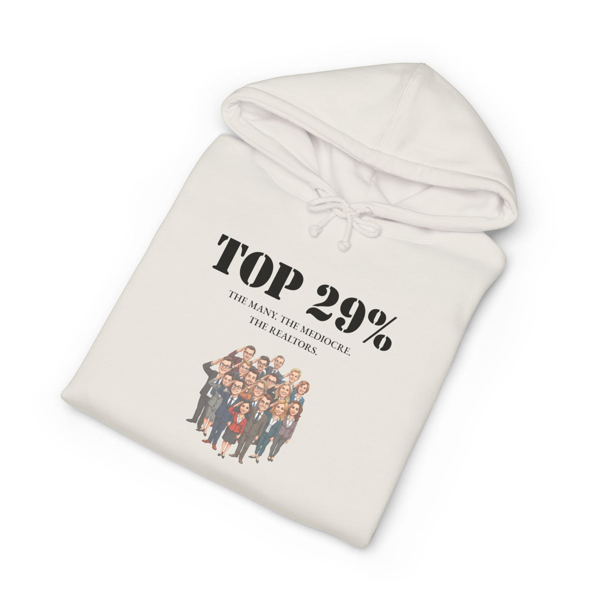 Hoodie printed with the Top 29% design