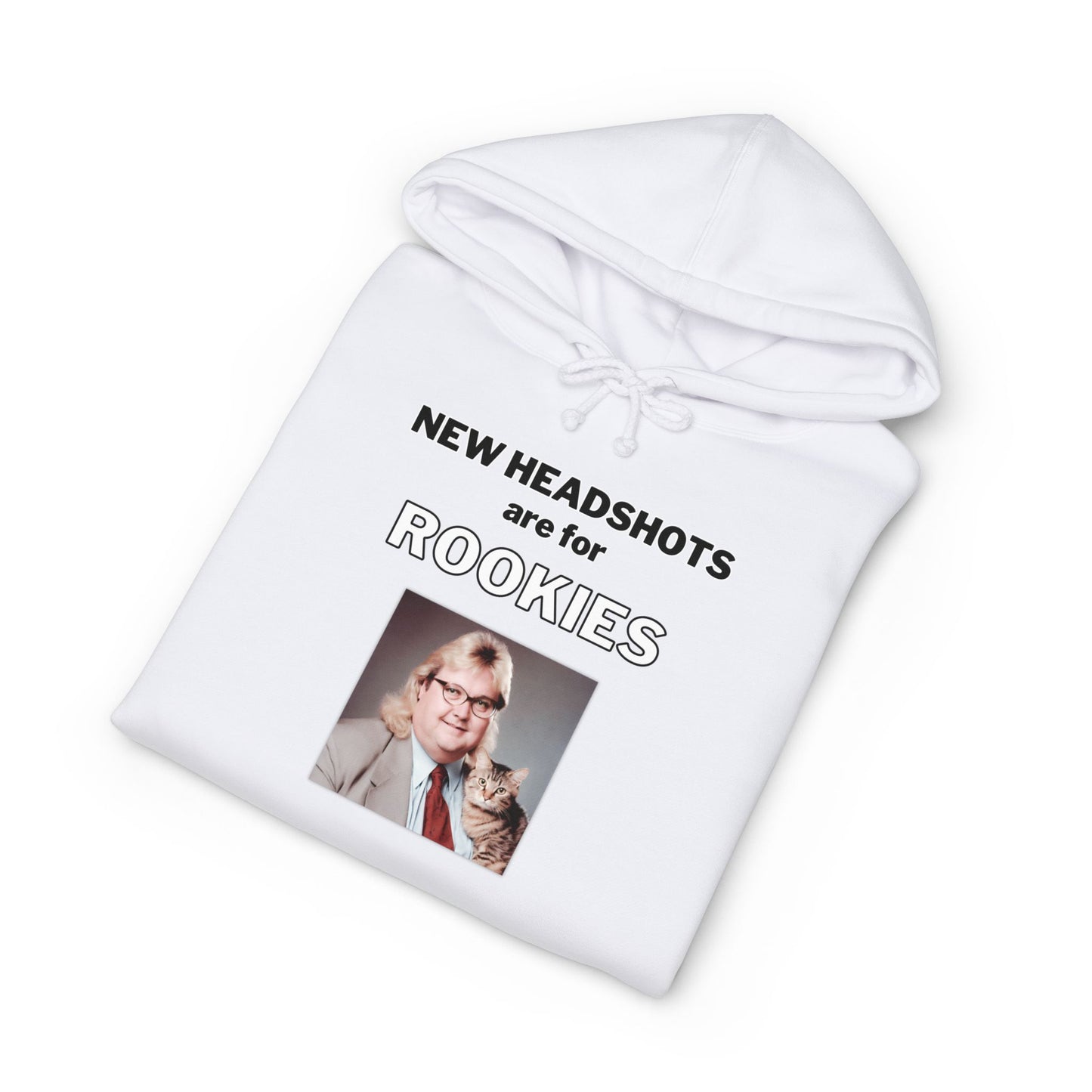 New Headshots Are for Rookies — Hoodie