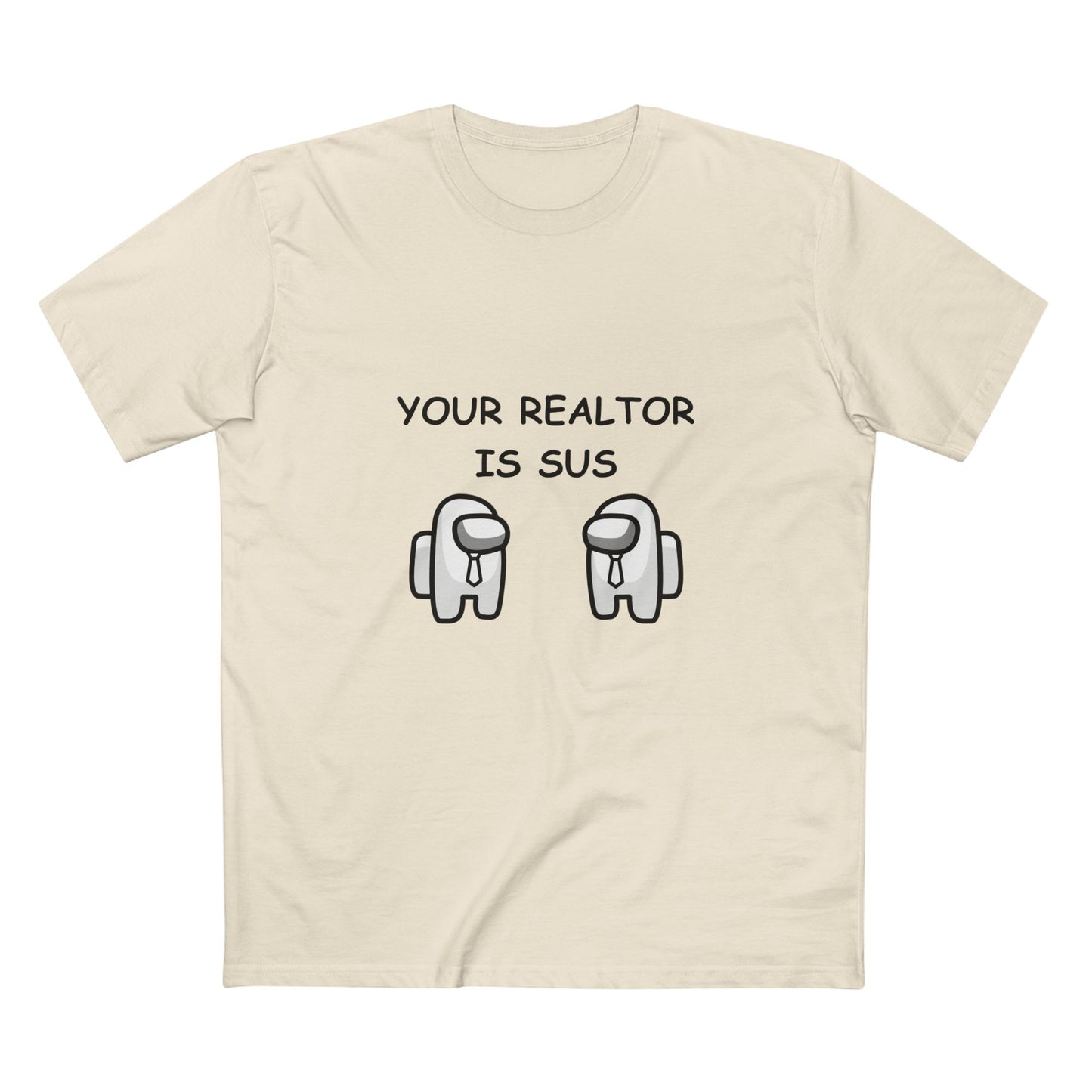 Your Realtor Is Sus — Tee