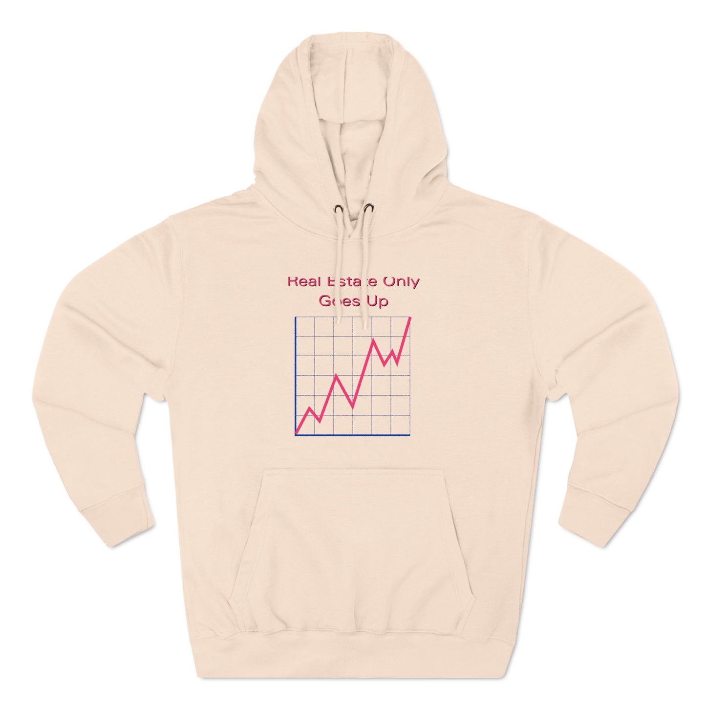 Real Estate Only Goes Up Hoodie