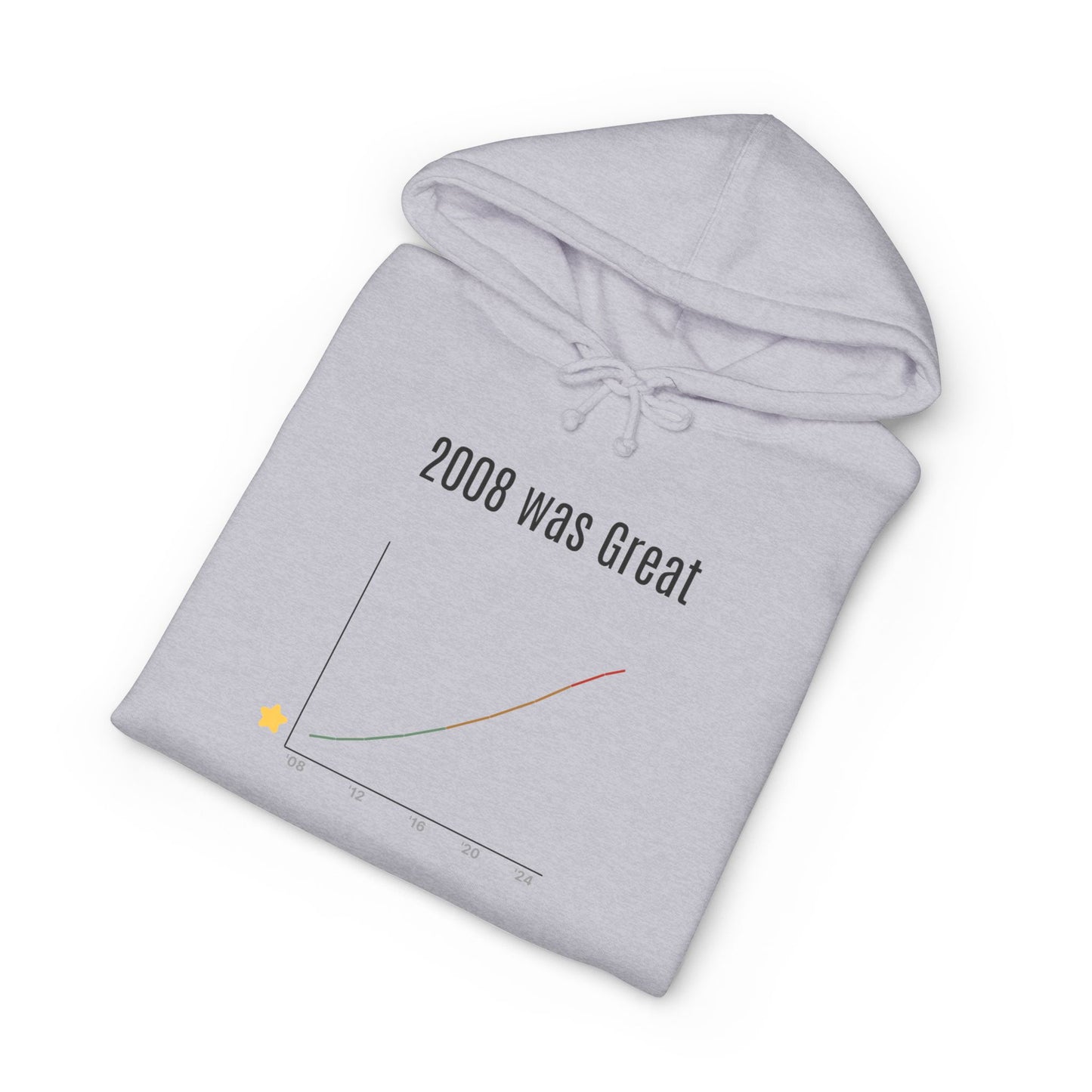 2008 Was Great — Hoodie