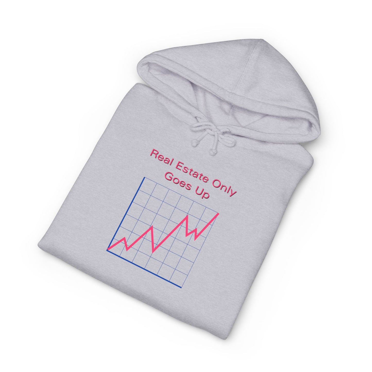 Real Estate Only Goes Up — Hoodie