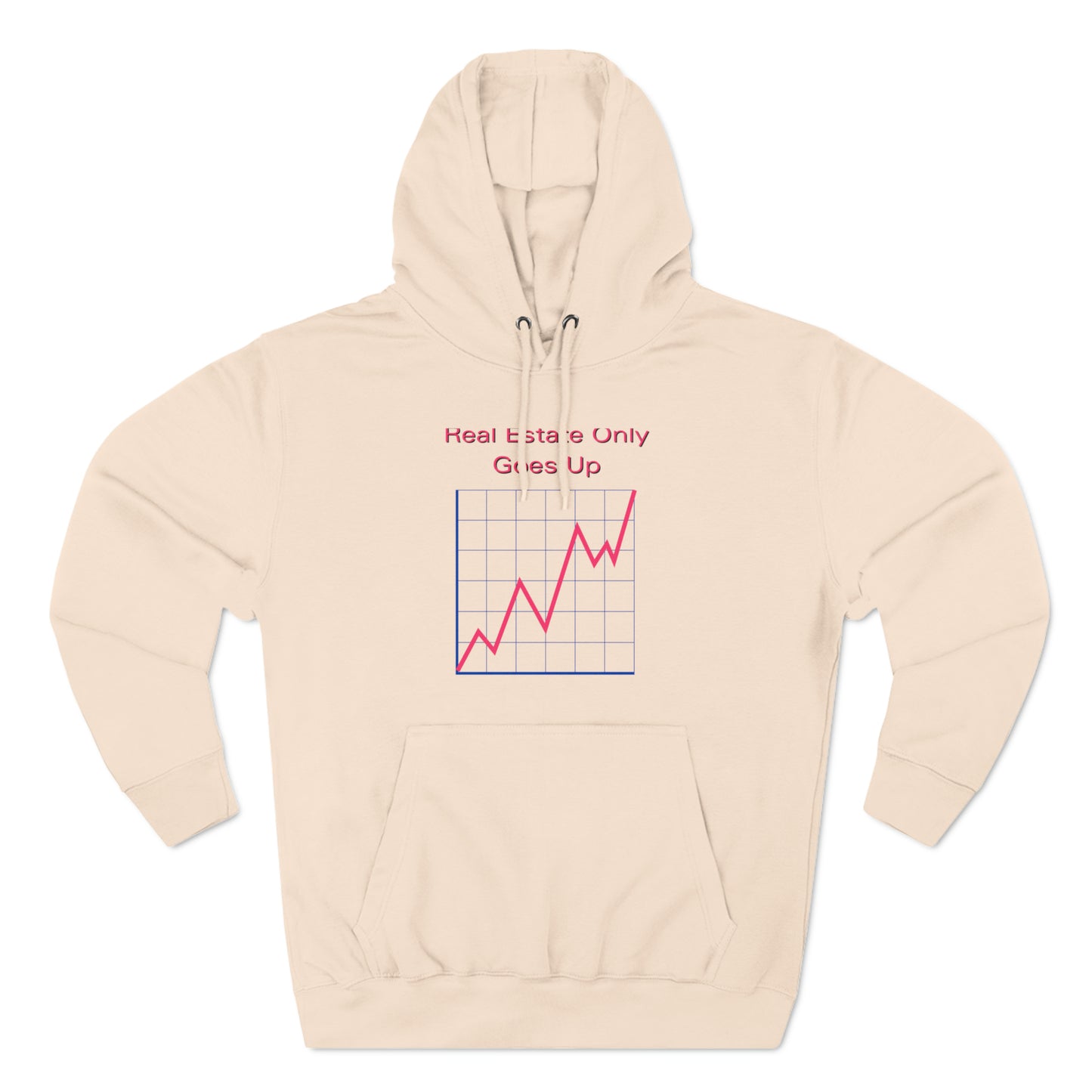 Real Estate Only Goes Up Hoodie