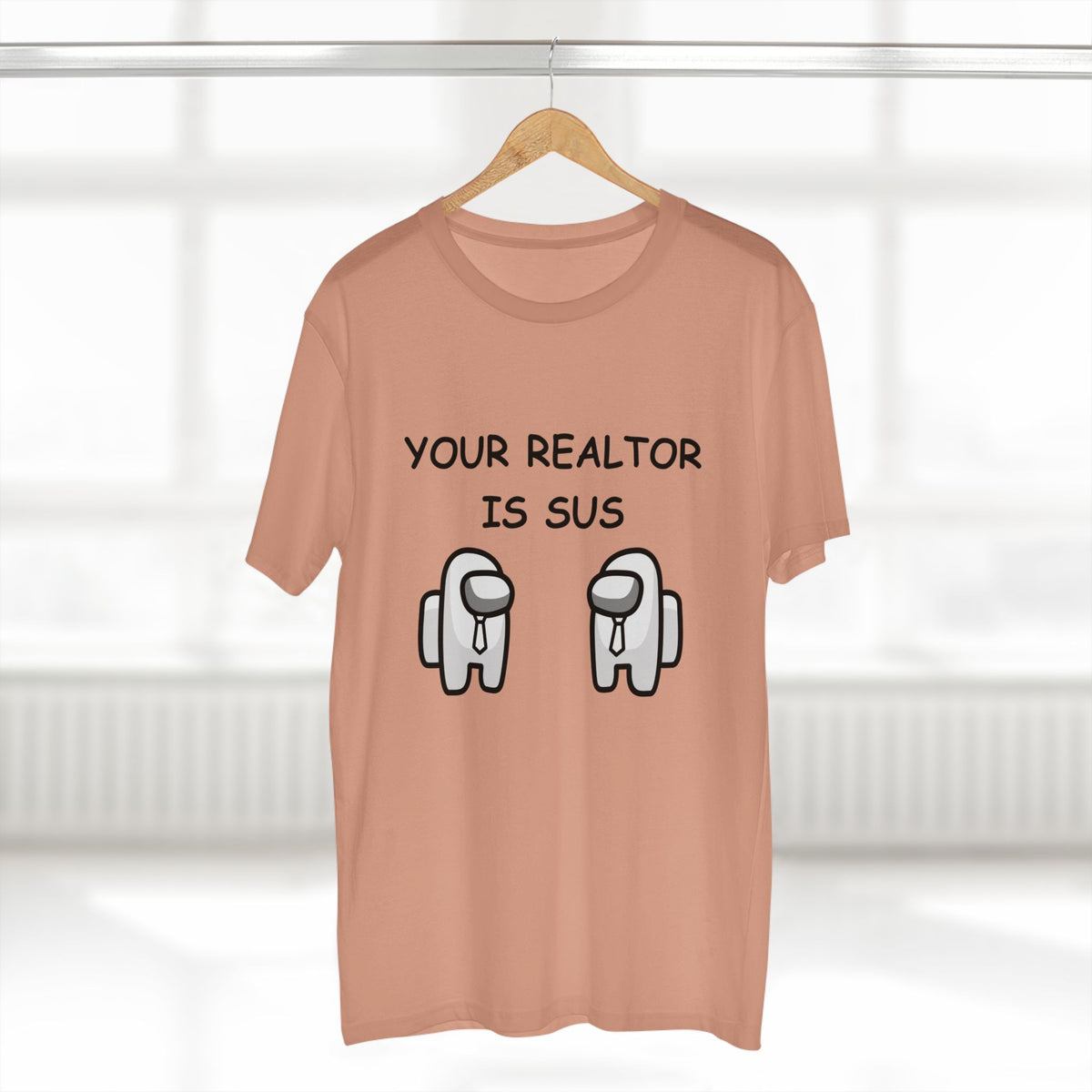 T-shirt printed with the Your Realtor Is Sus design