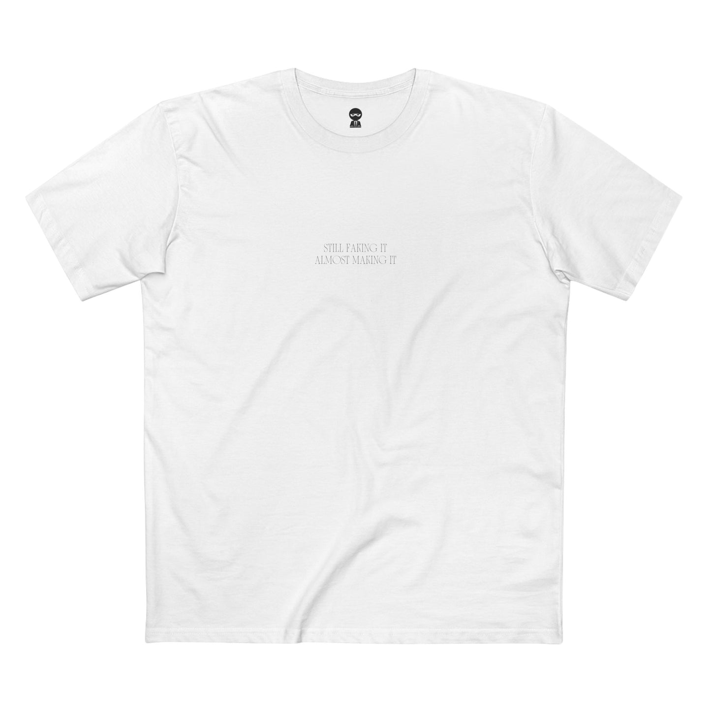 Still Faking It — Tee