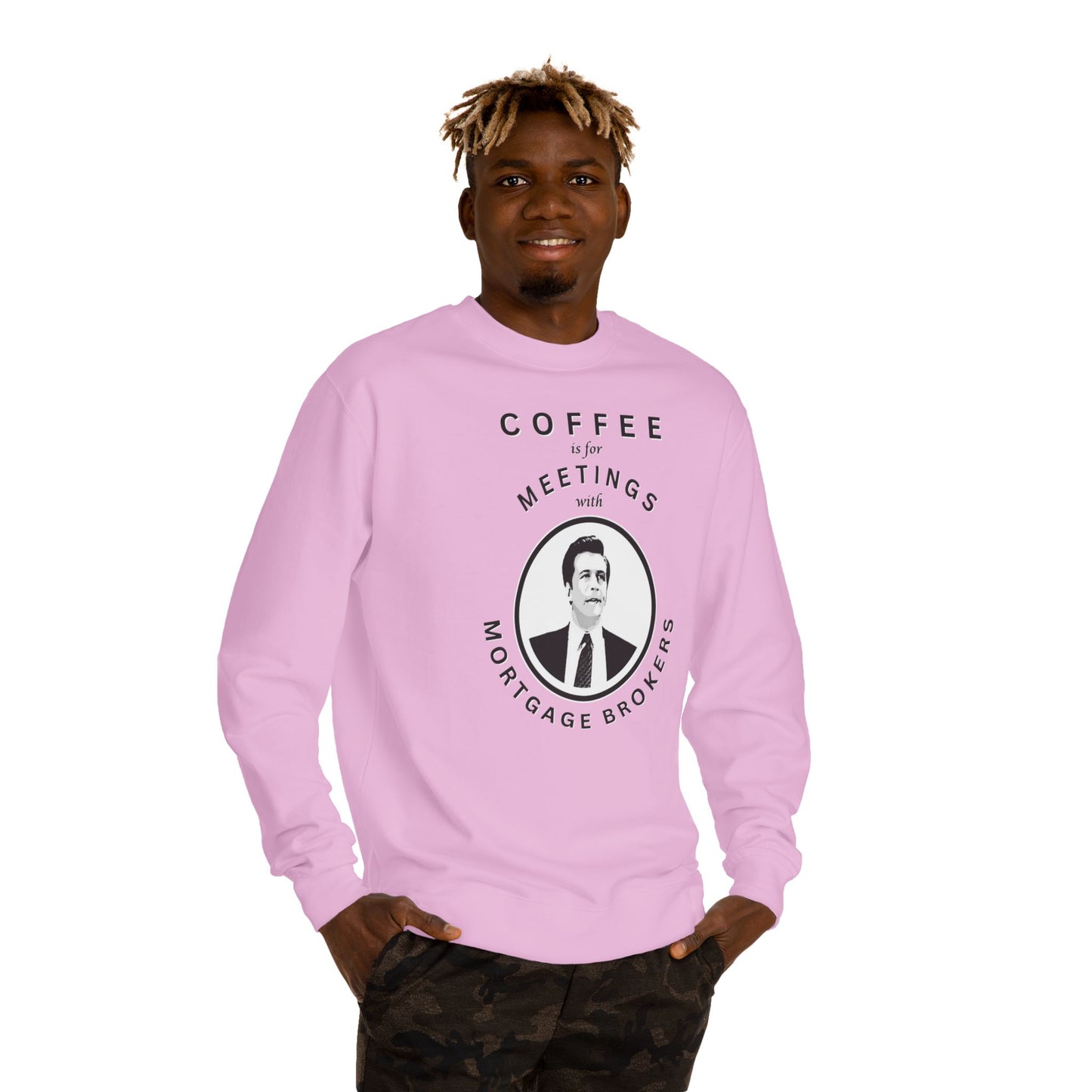 Coffee Is For Meetings — Crewneck