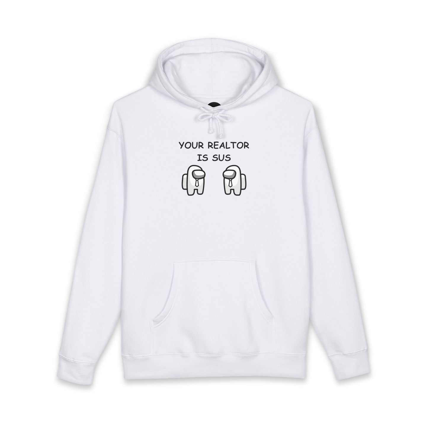 Your Realtor Is Sus — Hoodie