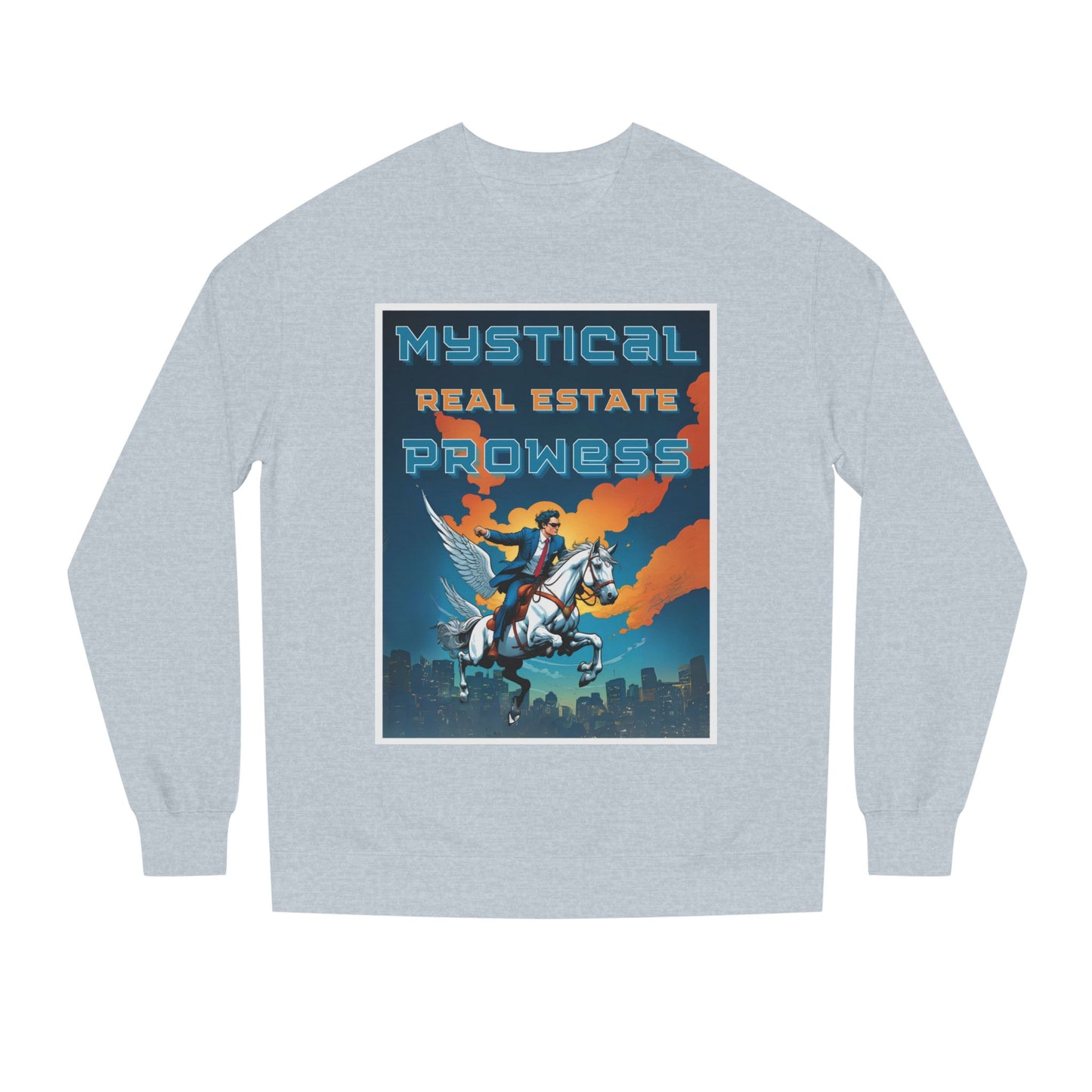 Mystical Real Estate Prowess — Crewneck