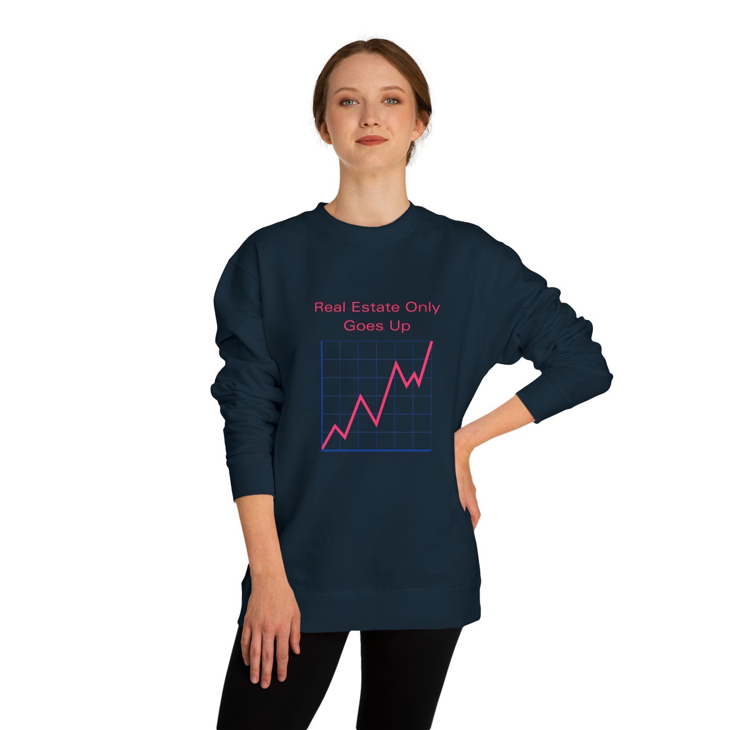 Real Estate Only Goes Up — Crewneck