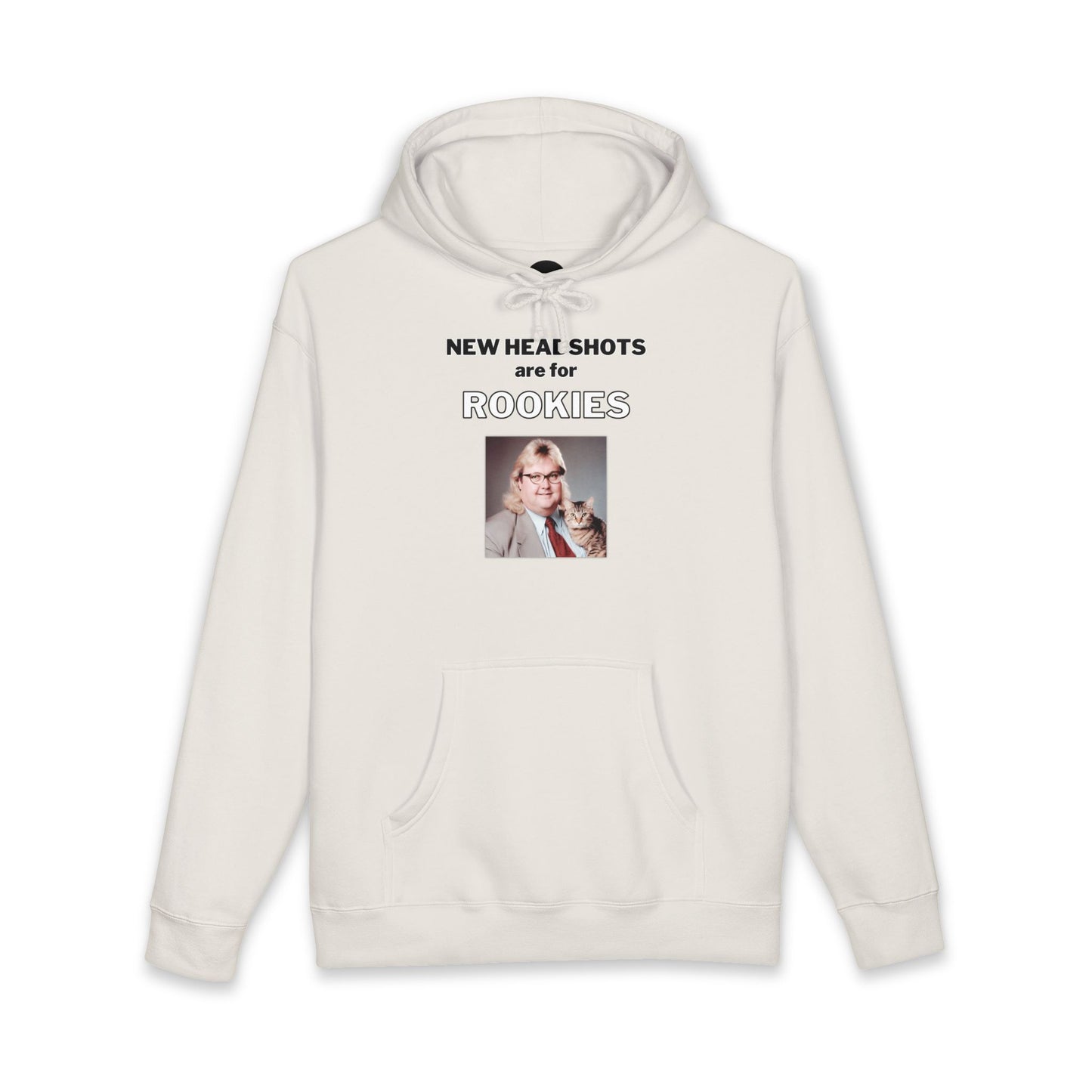 New Headshots Are for Rookies — Hoodie