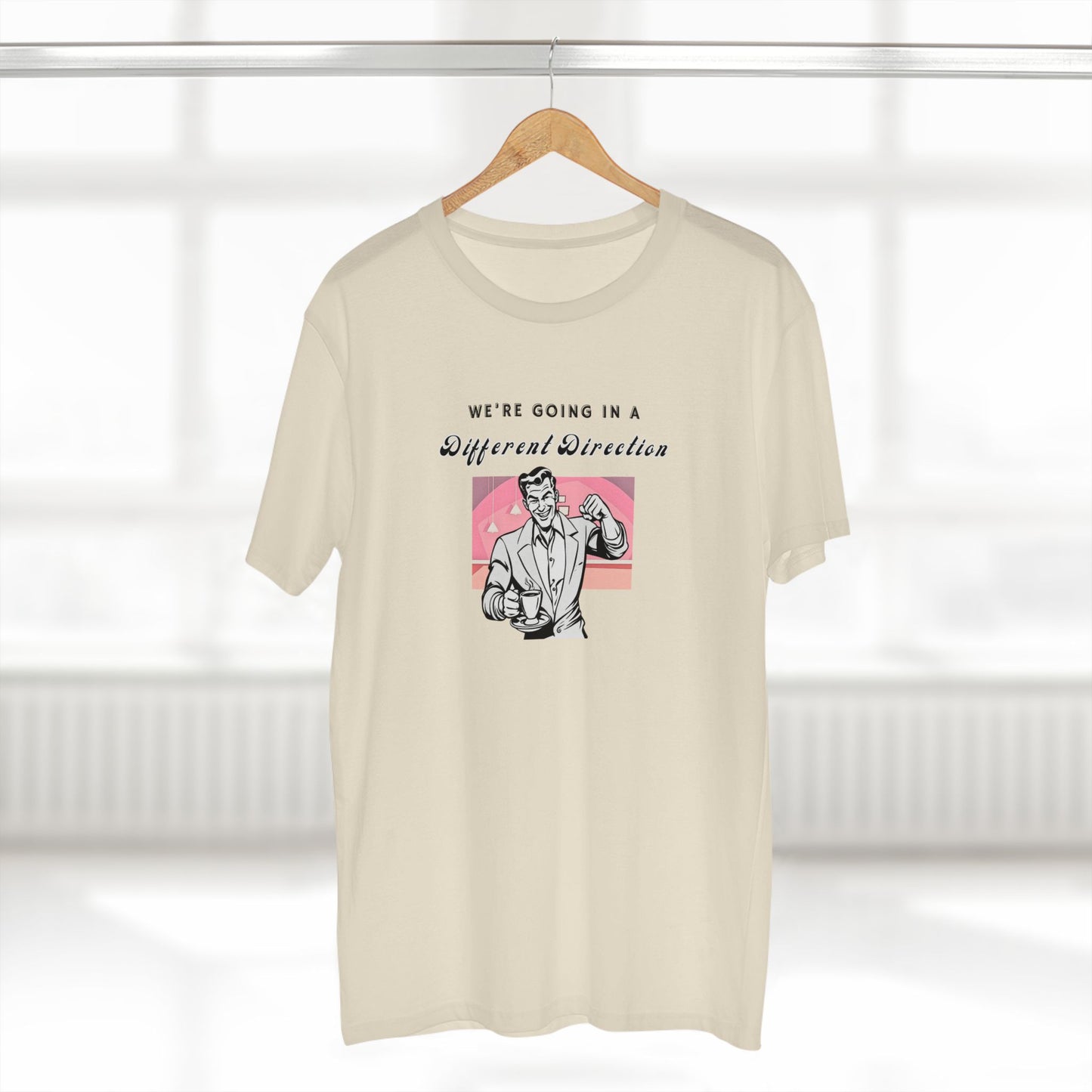 We're Going a Different Direction — Tee
