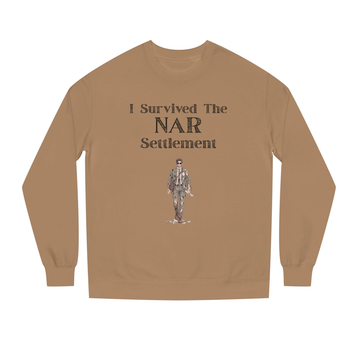 Sandstone crewneck sweatshirt printed with the I Survived the NAR Settlement design