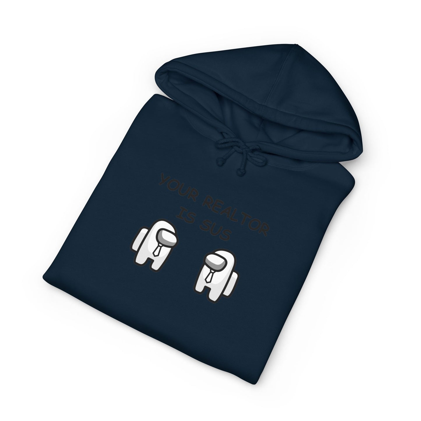 Your Realtor Is Sus — Hoodie