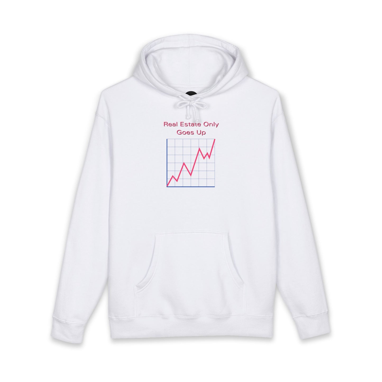 Real Estate Only Goes Up — Hoodie