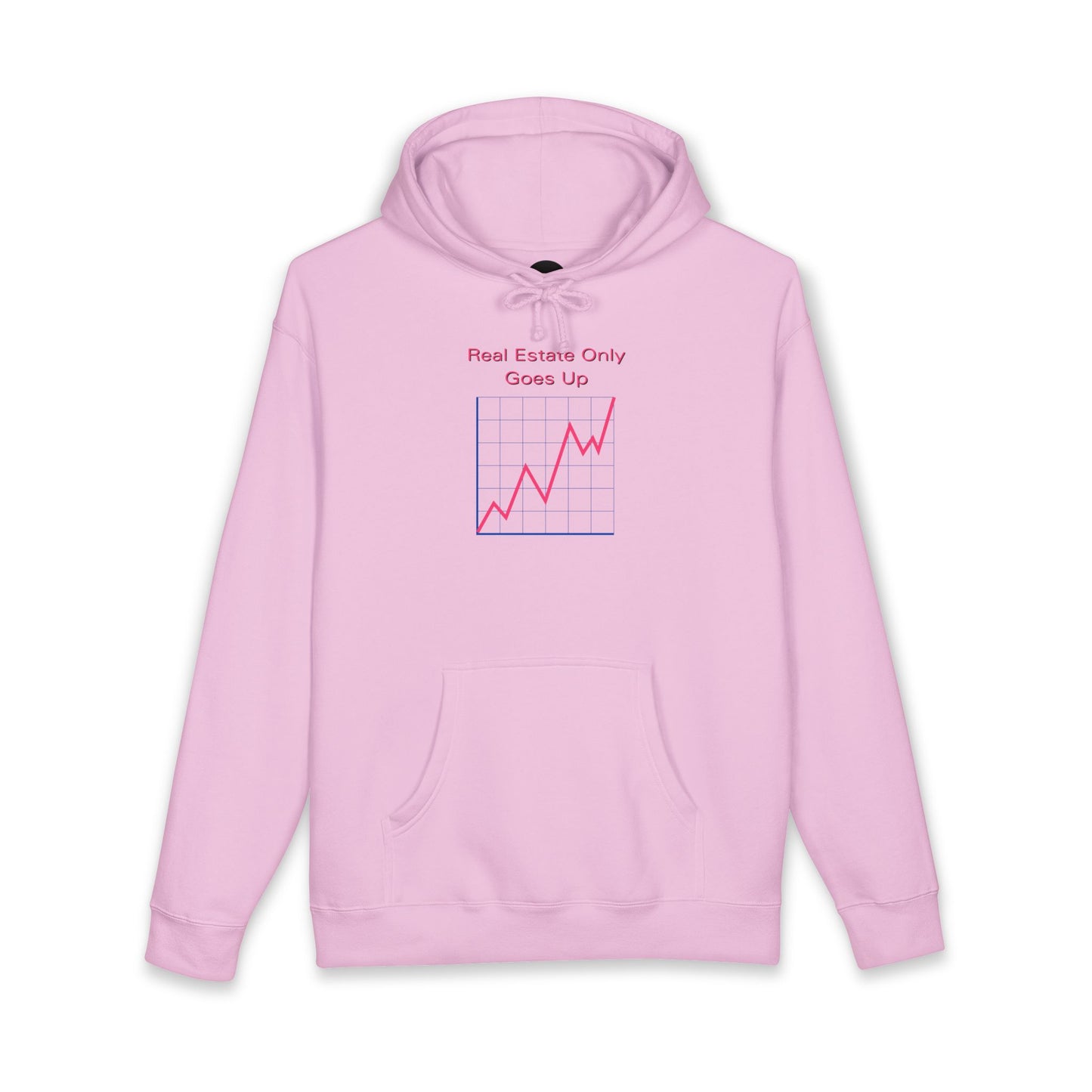Real Estate Only Goes Up — Hoodie
