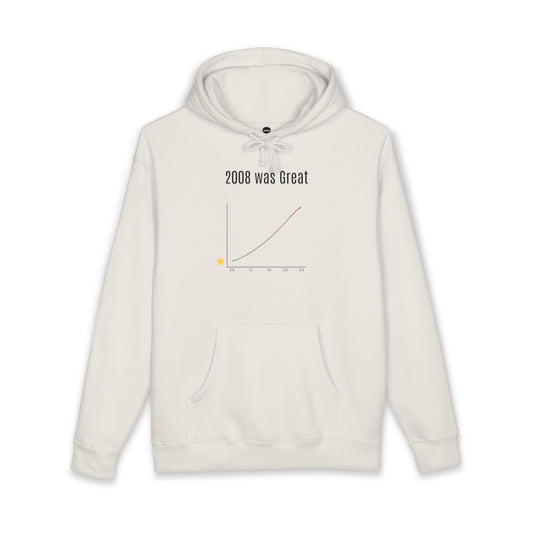 2008 Was Great — Hoodie