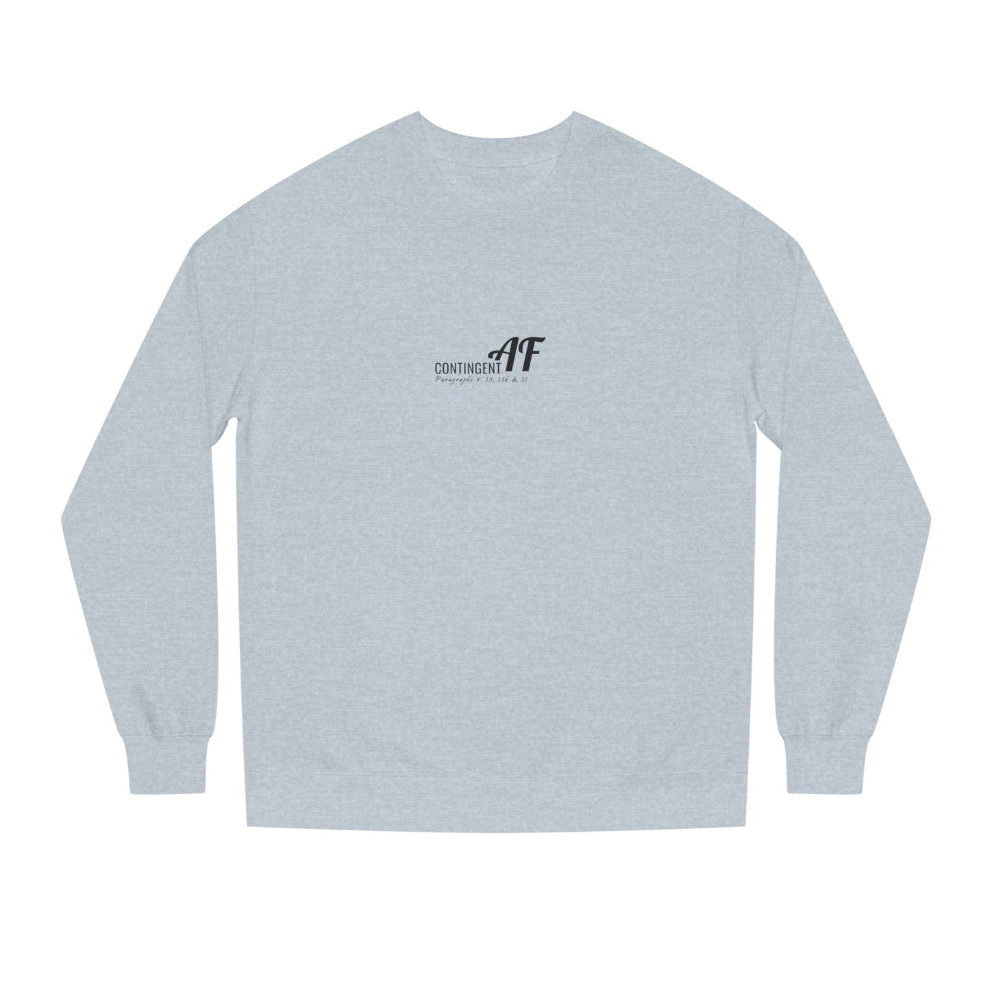 Contingent AF — Crewneck
