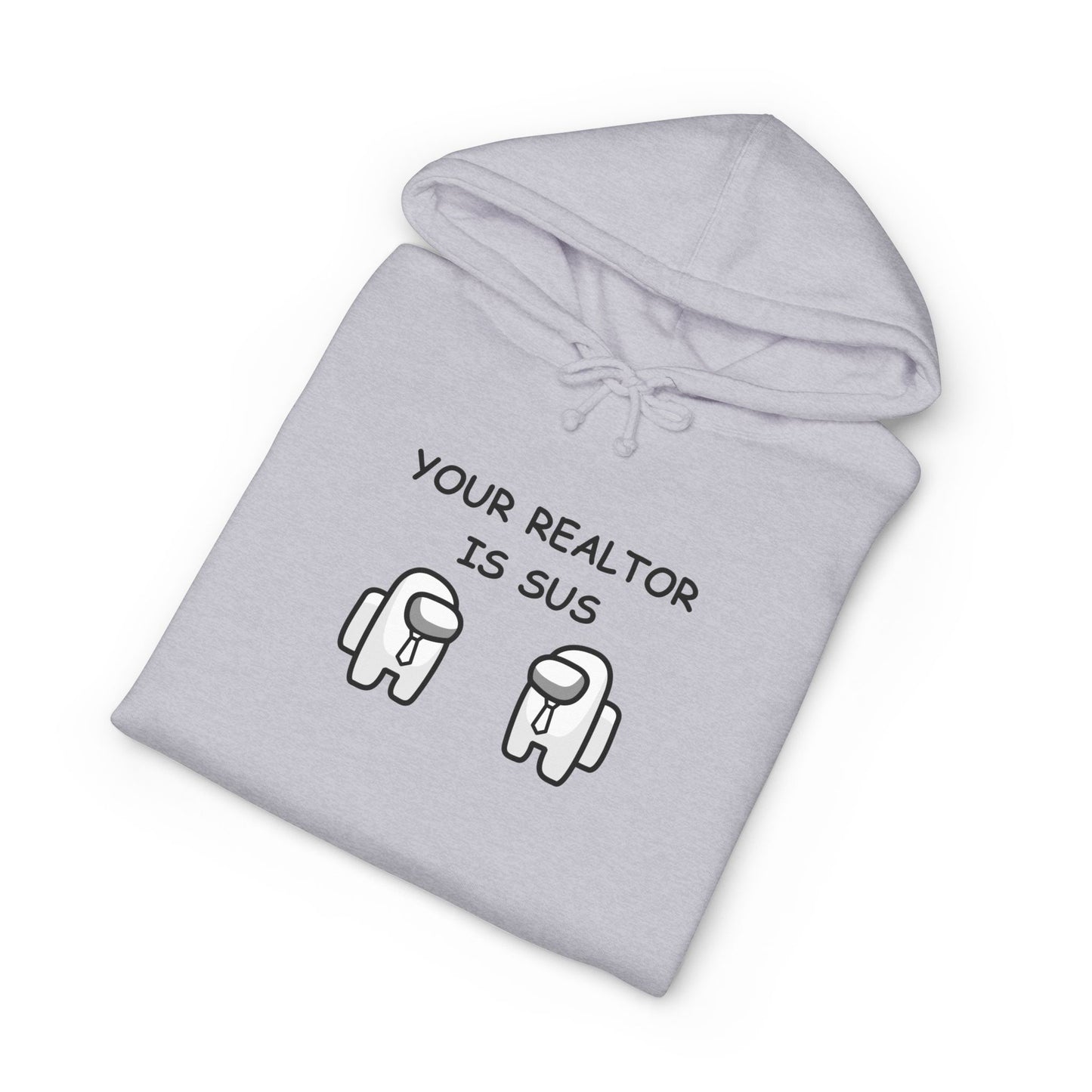 Your Realtor Is Sus — Hoodie