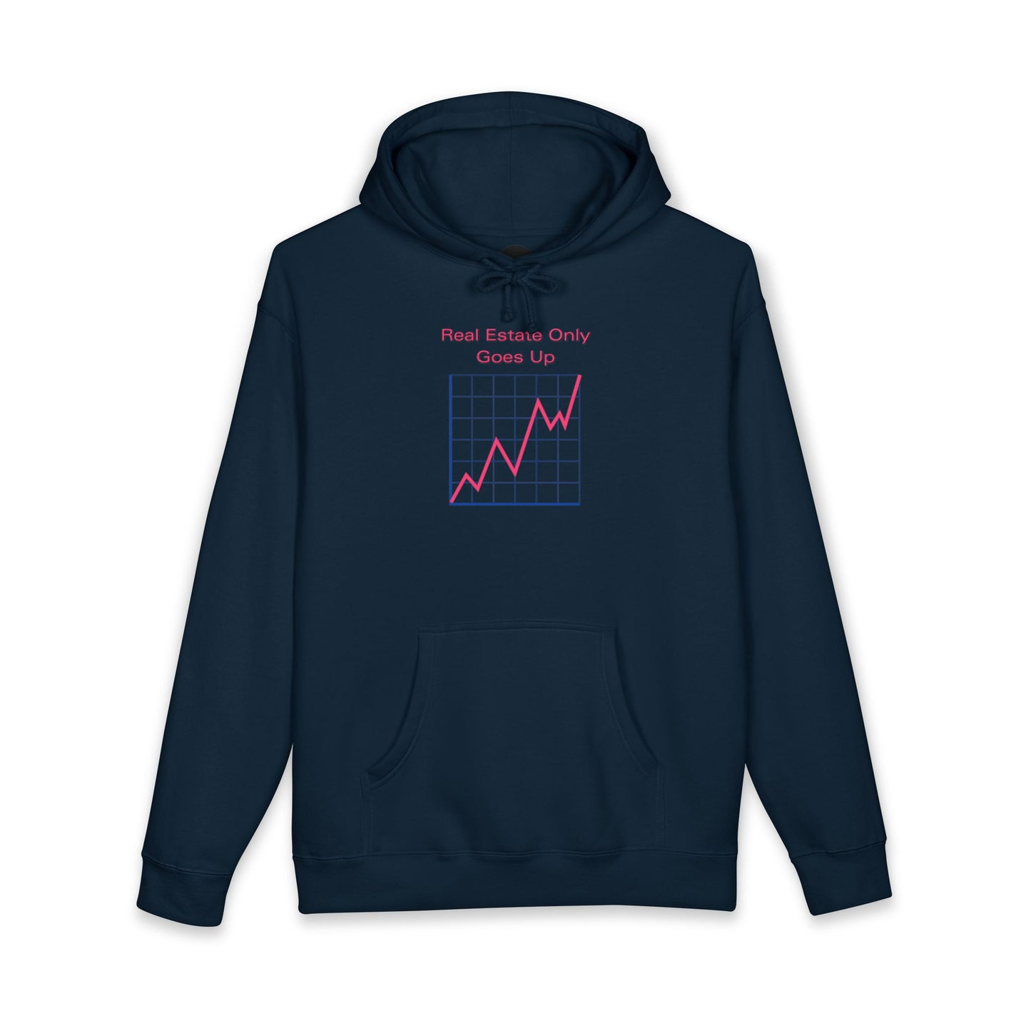 Real Estate Only Goes Up — Hoodie