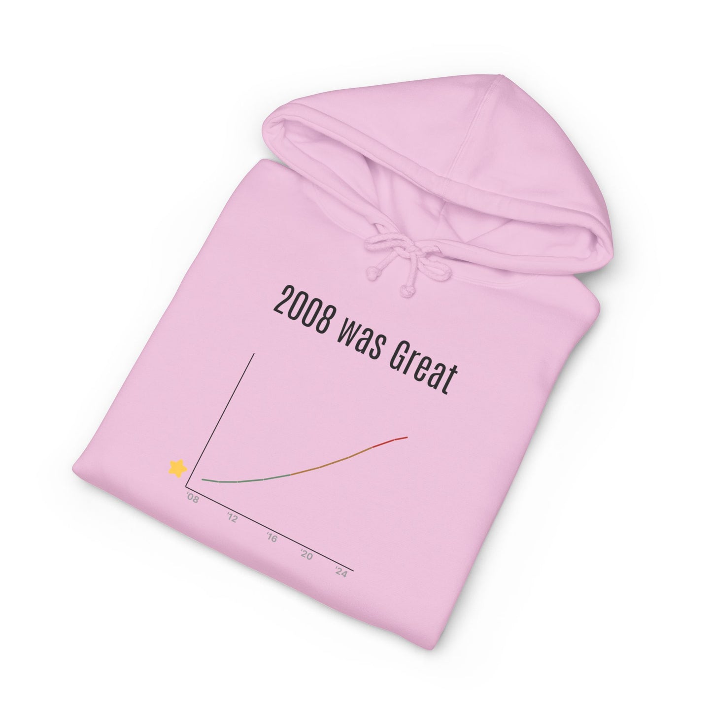2008 Was Great — Hoodie