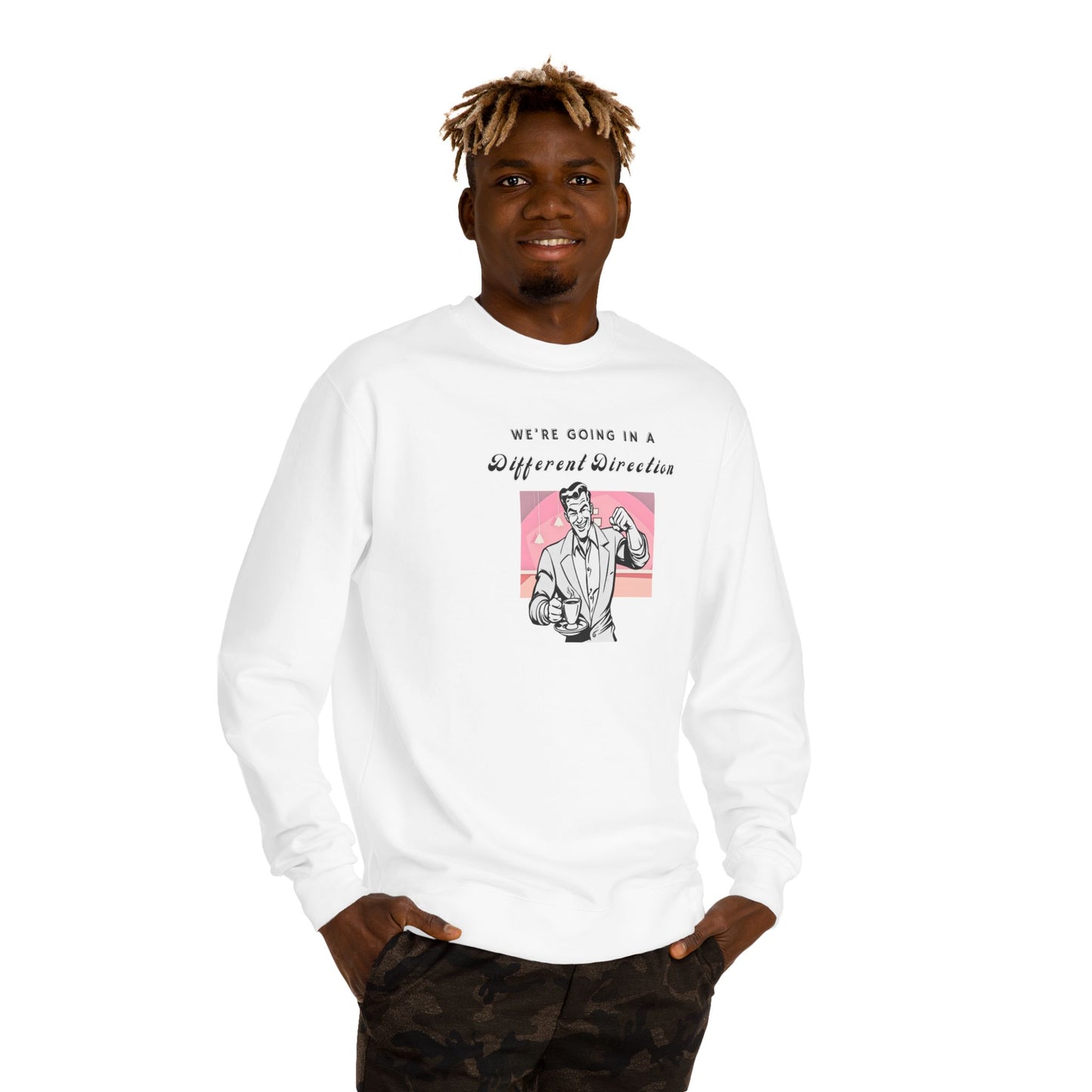 We're Going a Different Direction — Crewneck