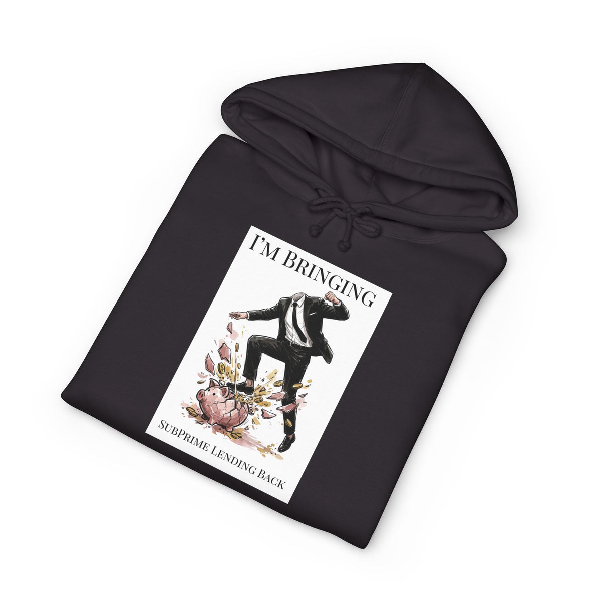 Hoodie printed with the Subprime Lending design