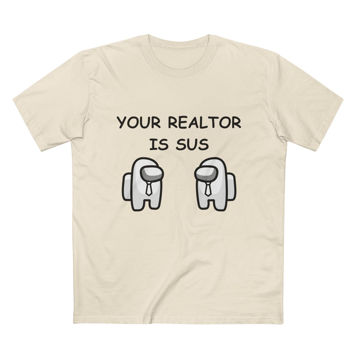 Your Realtor Is Sus — Tee