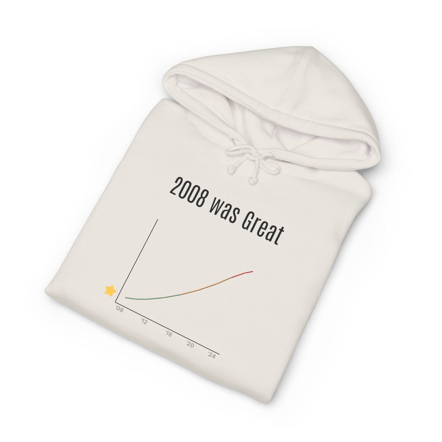 2008 Was Great — Hoodie